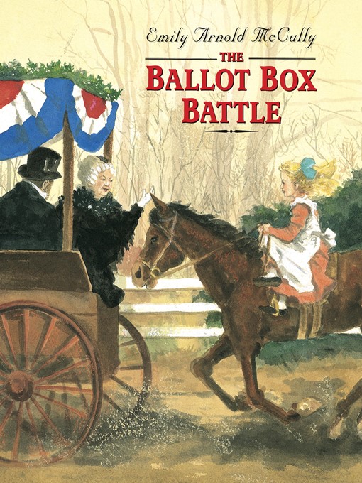 Title details for The Ballot Box Battle by Emily Arnold McCully - Available